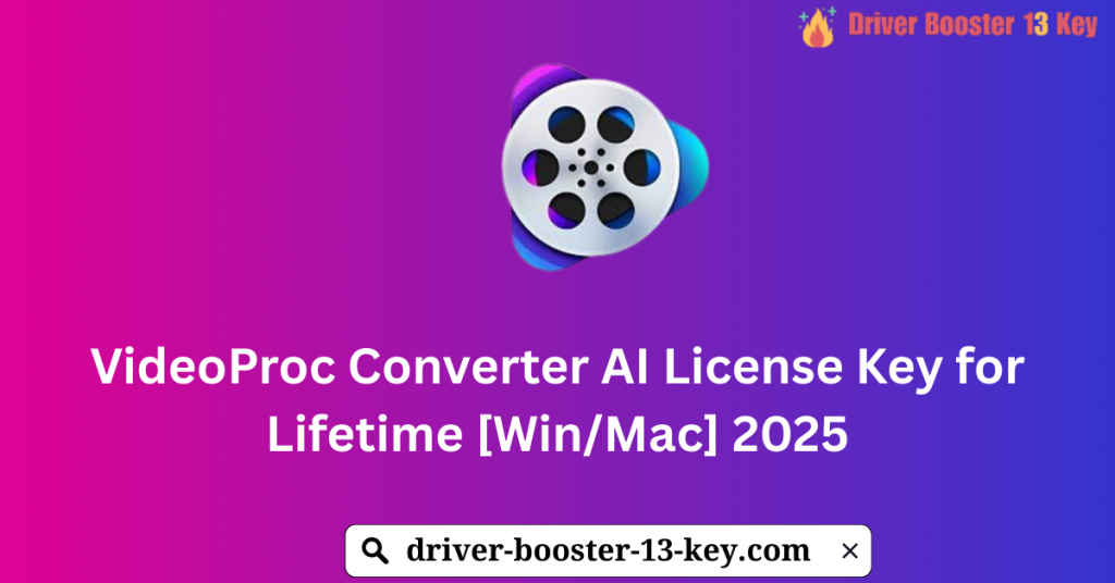 VideoProc Converter AI License Key 
