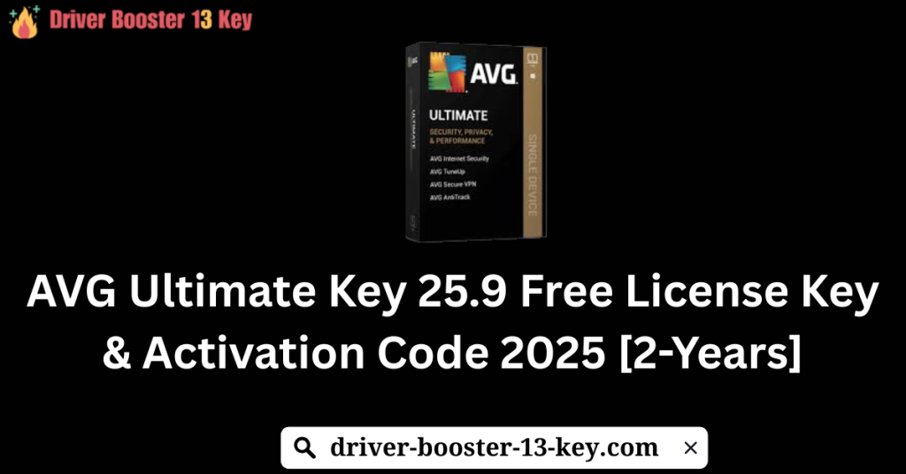 AVG Ultimate Key 25.9 Free License Key & Activation Code 2025 [2-Years]